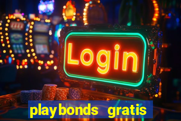 playbonds gratis jogar bingo silverball