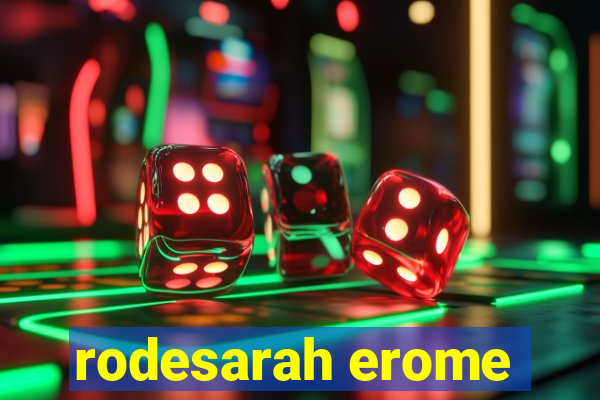 rodesarah erome