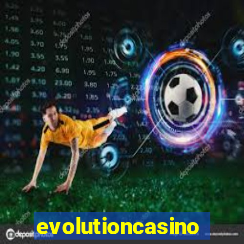 evolutioncasino