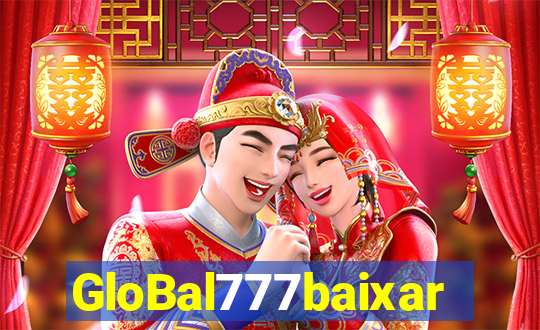 GloBal777baixar