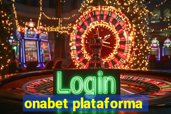 onabet plataforma