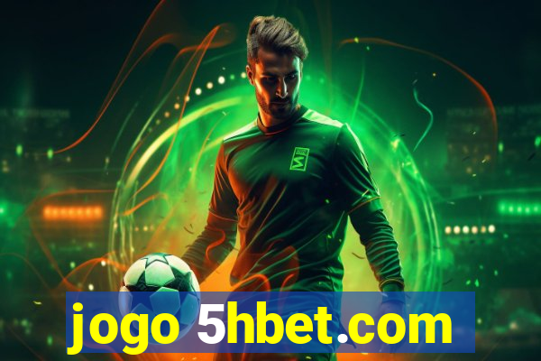 jogo 5hbet.com