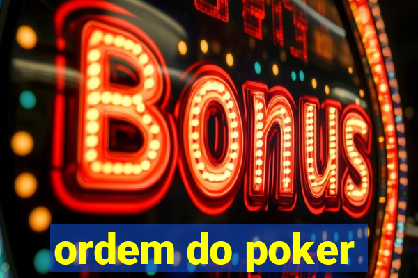 ordem do poker