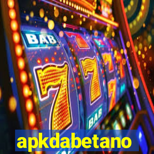 apkdabetano