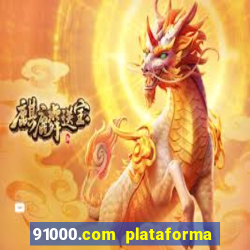 91000.com plataforma de jogos