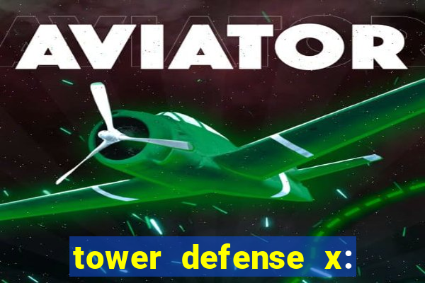 tower defense x: beta codes