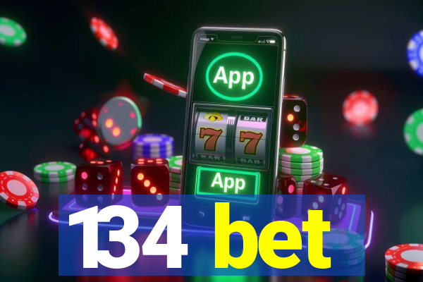 134 bet