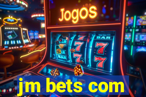 jm bets com