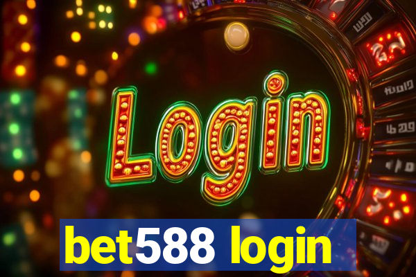 bet588 login