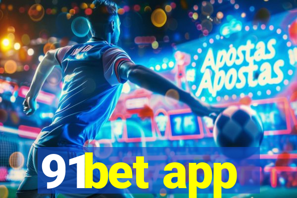 91bet app