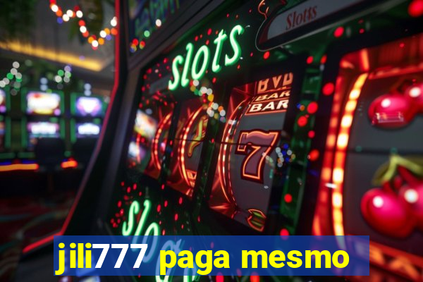 jili777 paga mesmo