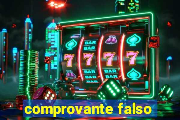 comprovante falso