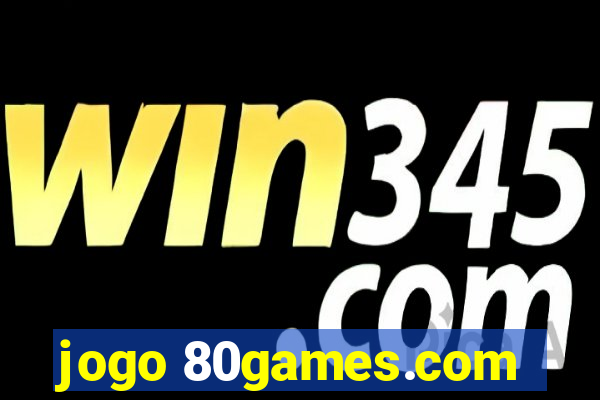 jogo 80games.com