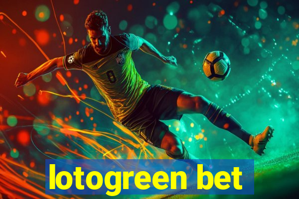 lotogreen bet