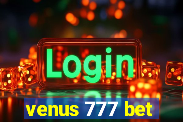 venus 777 bet