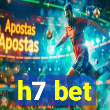 h7 bet