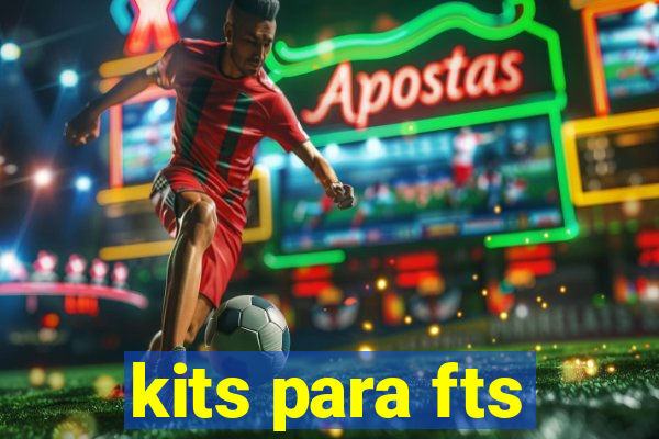 kits para fts