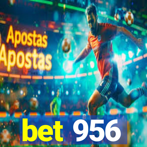 bet 956