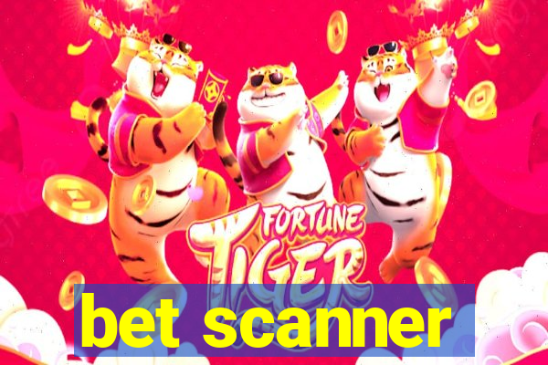 bet scanner