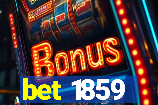 bet 1859