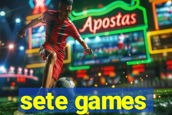 sete games