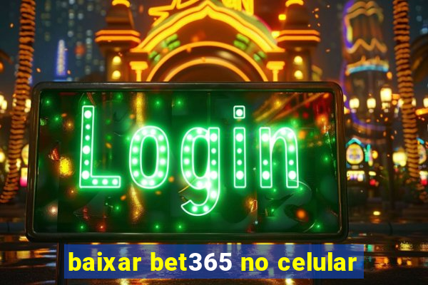 baixar bet365 no celular