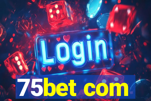 75bet com