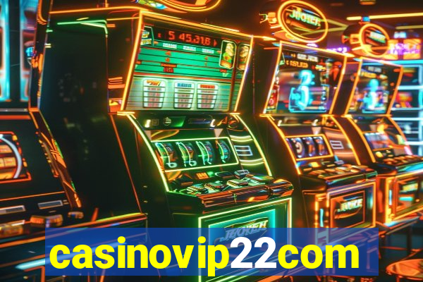 casinovip22com