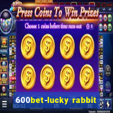 600bet-lucky rabbit