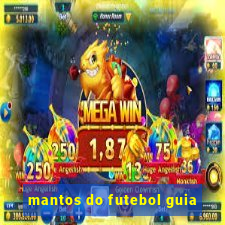 mantos do futebol guia