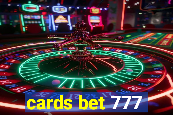 cards bet 777