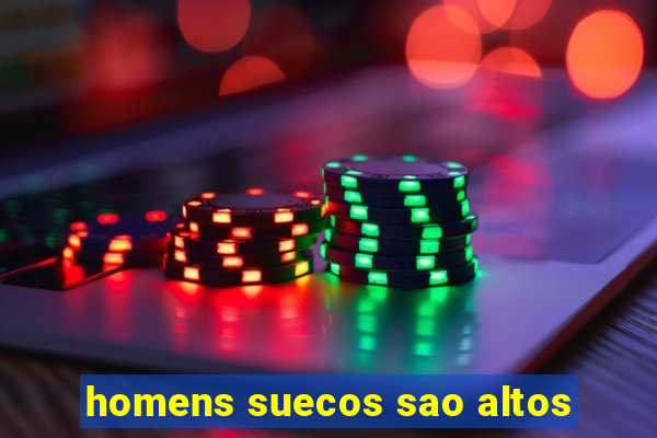 homens suecos sao altos