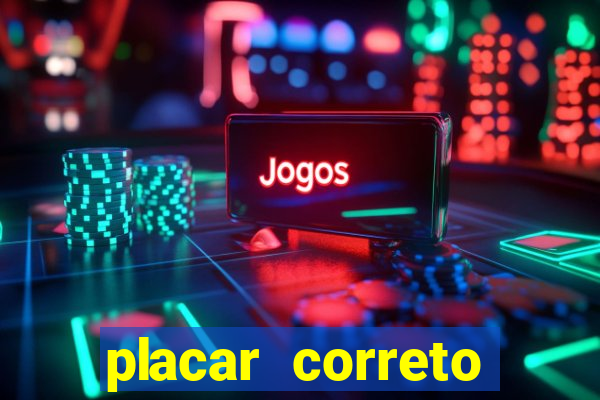 placar correto jogos de hoje