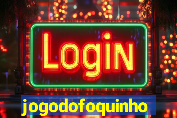 jogodofoquinho