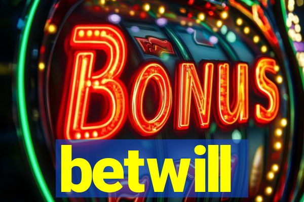 betwill