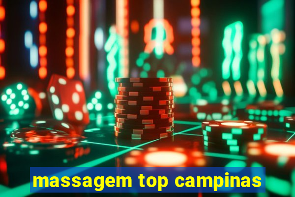 massagem top campinas