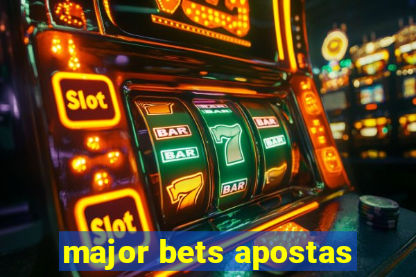 major bets apostas