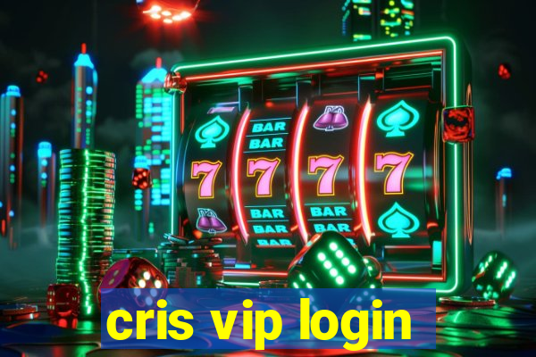 cris vip login