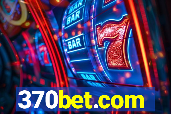 370bet.com