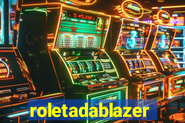 roletadablazer