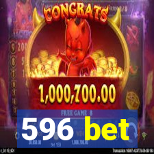 596 bet