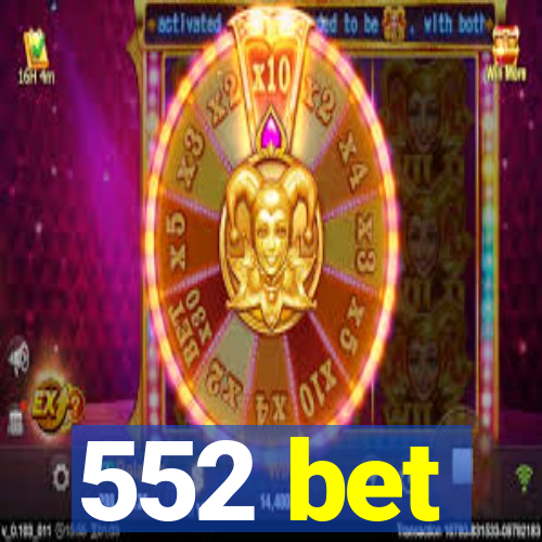 552 bet