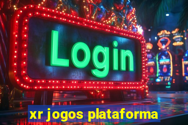 xr jogos plataforma