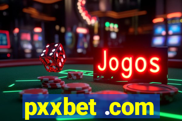 pxxbet .com