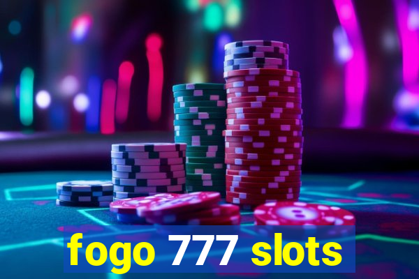 fogo 777 slots