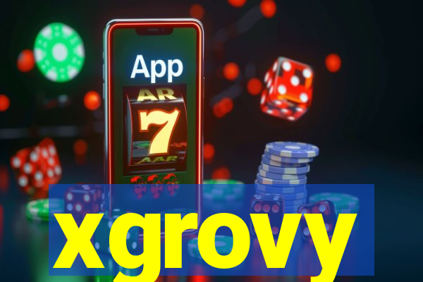 xgrovy