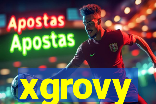 xgrovy