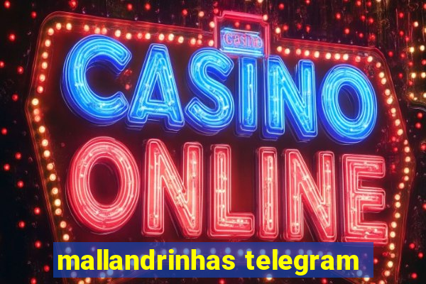 mallandrinhas telegram