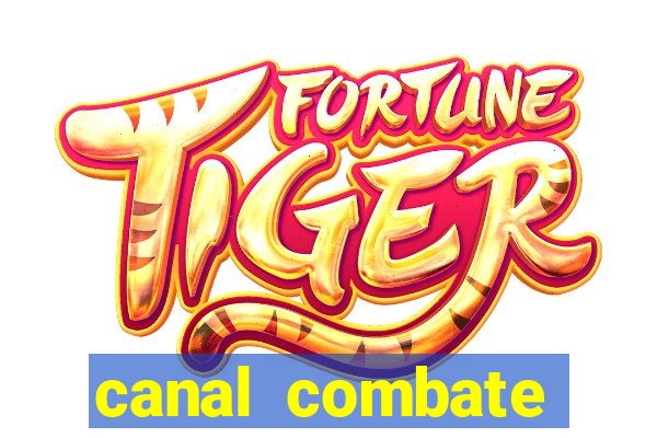 canal combate online ao vivo multicanais