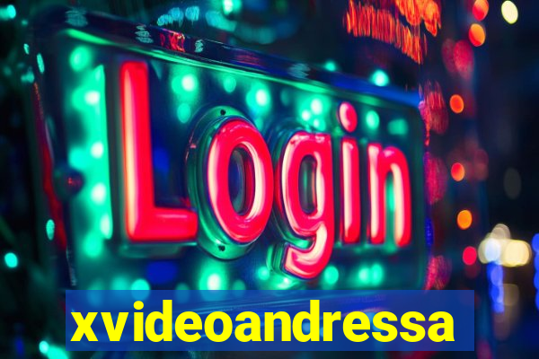 xvideoandressa